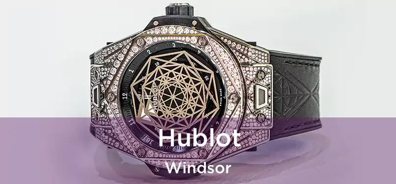  Hublot Windsor