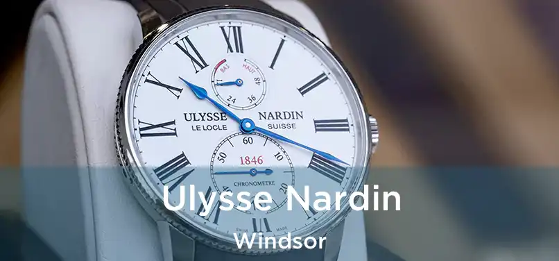  Ulysse Nardin Windsor